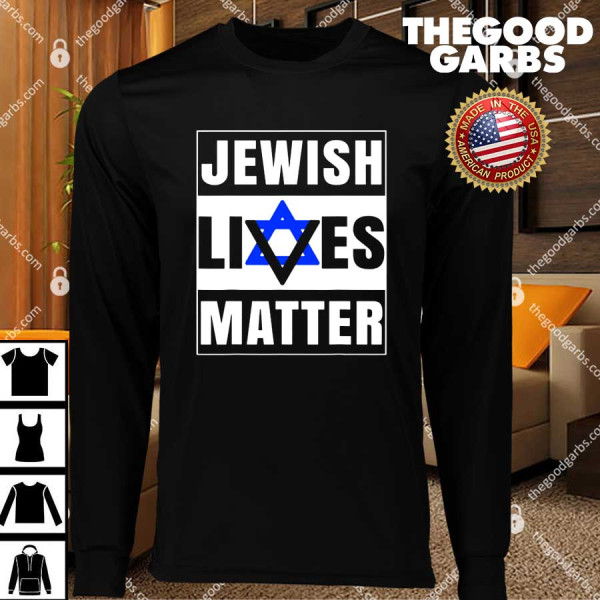 Jewish Lives Matter T-Shirts