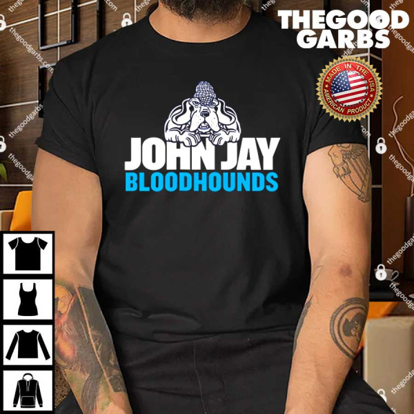 John Jay College of Criminal Justice Bloodhounds Shirt