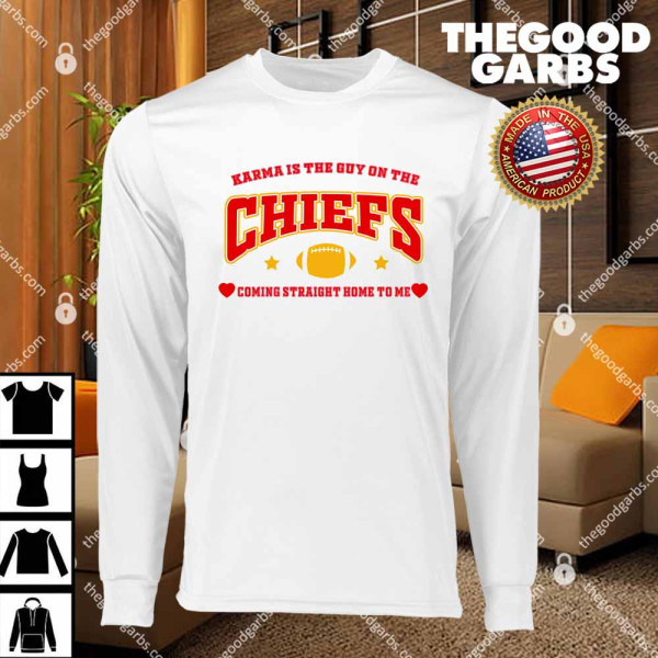 Karma Is The Guy On The Chiefs T-Shirts
