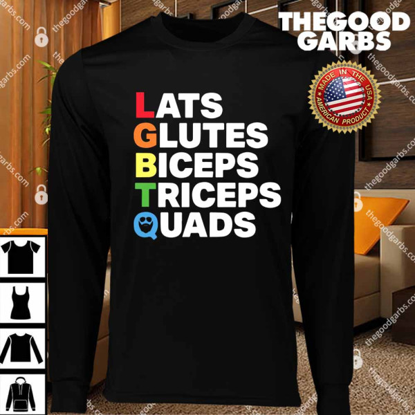 Lats Glutes Biceps Triceps Quads Lgbtq T-Shirts
