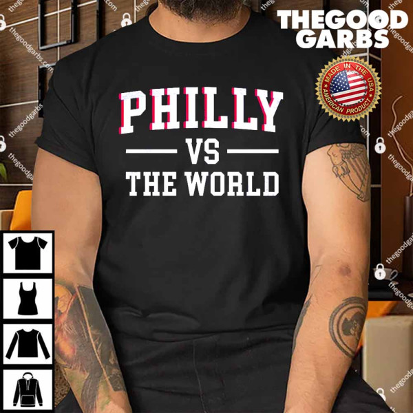 Philly Vs The World Basketball Shirt
