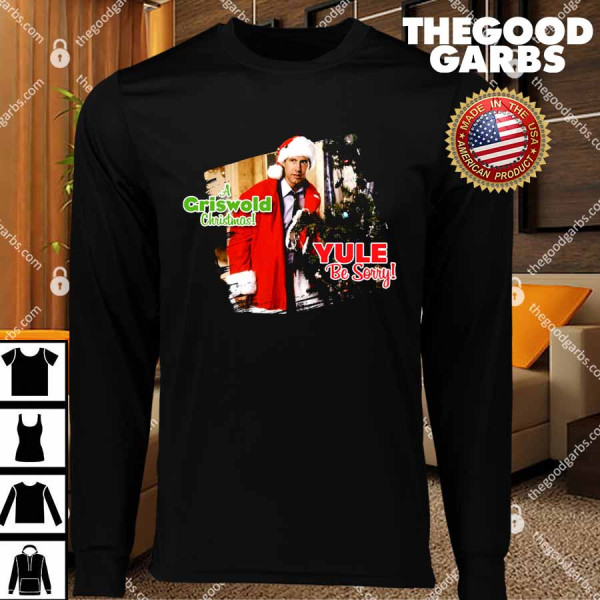 Previous Next National Lampoon’s Christmas Vacation Yule Be Sorry T-Shirts