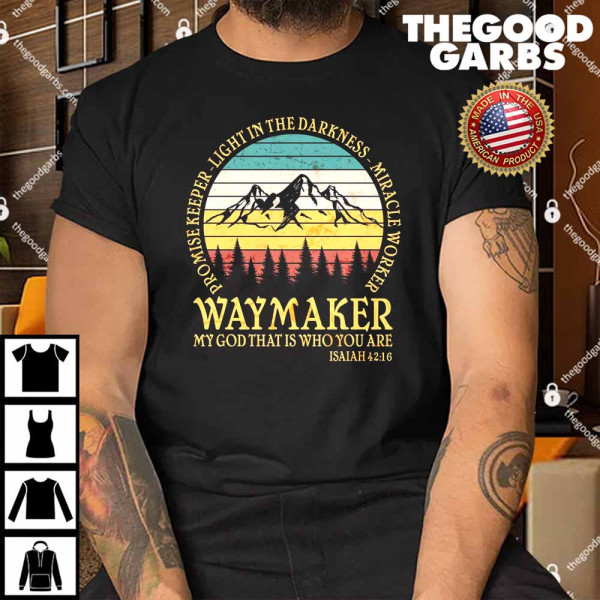 Promise Keeper Waymaker Isaiah Forest Mountains Shirt
