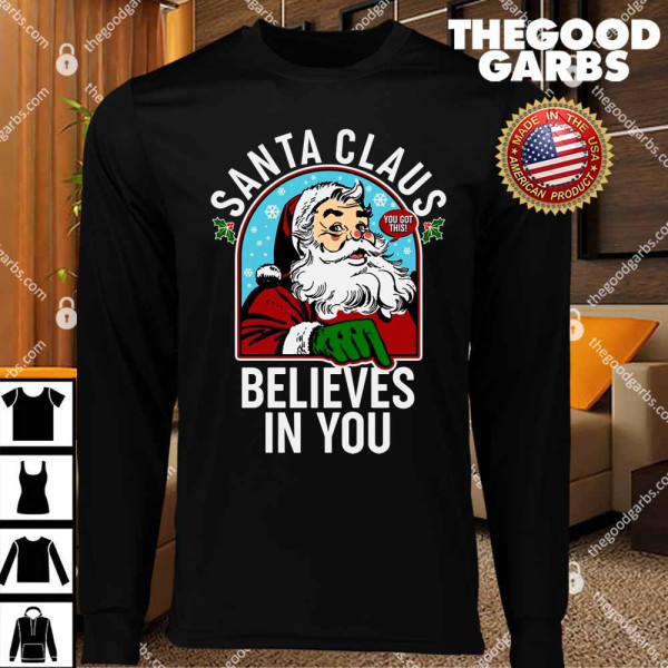 Santa Claus Believe In You T-Shirts