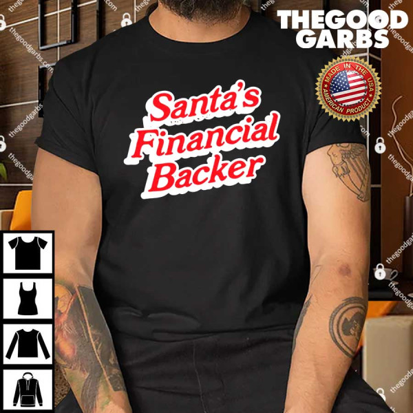 Santa's Financial Backer Shirt