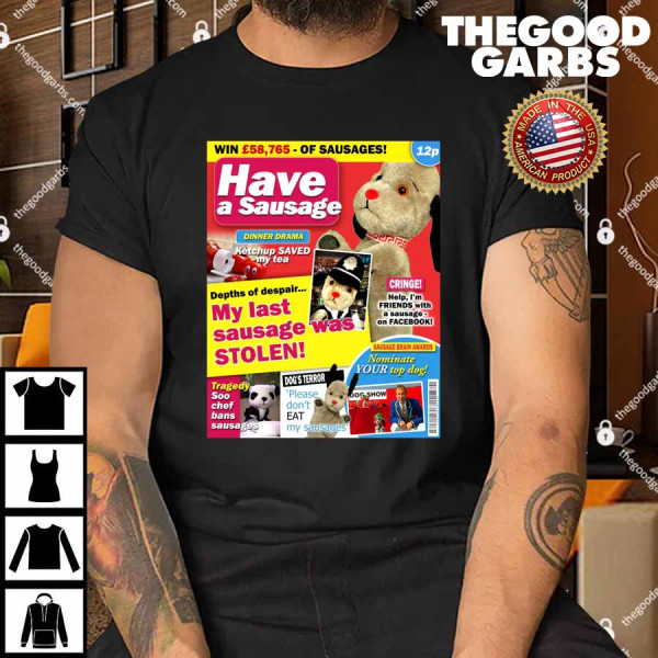 Sooty Sweep My Last Sausage Was Stolen Shirt