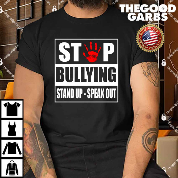 Stop Bullying Stand Up Speak Out Shirt