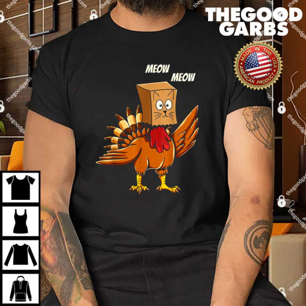 Thanksgiving Cat Funny Fake Cat Meow Thanksgiving Turkey Shirt