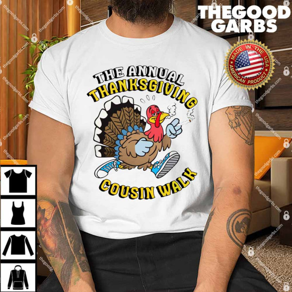 The Annual Thanksgiving Cousin Walk Shirt