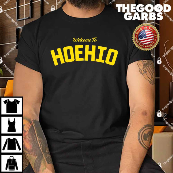 Travis Kelce Welcome To Hoehio Shirt