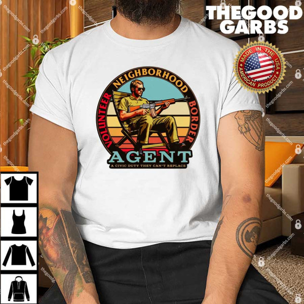 Volunteer Neighborhood Border Agent Shirt