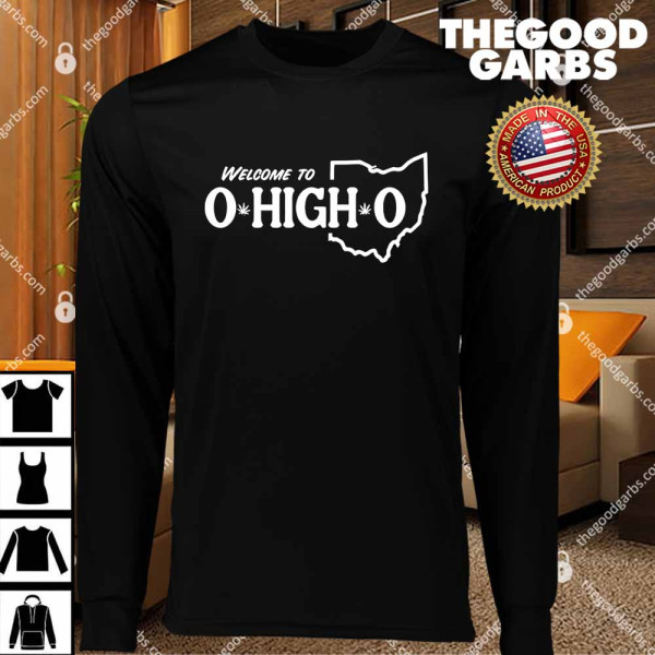 Welcome To O High O T-Shirts