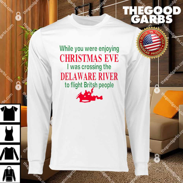 While You Were Enjoying Christmas Eve T-Shirts