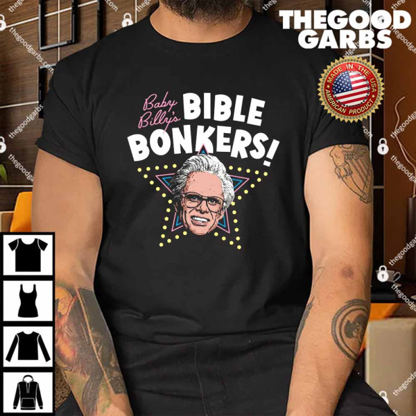 Baby Billy's Bible Bonkers Shirt