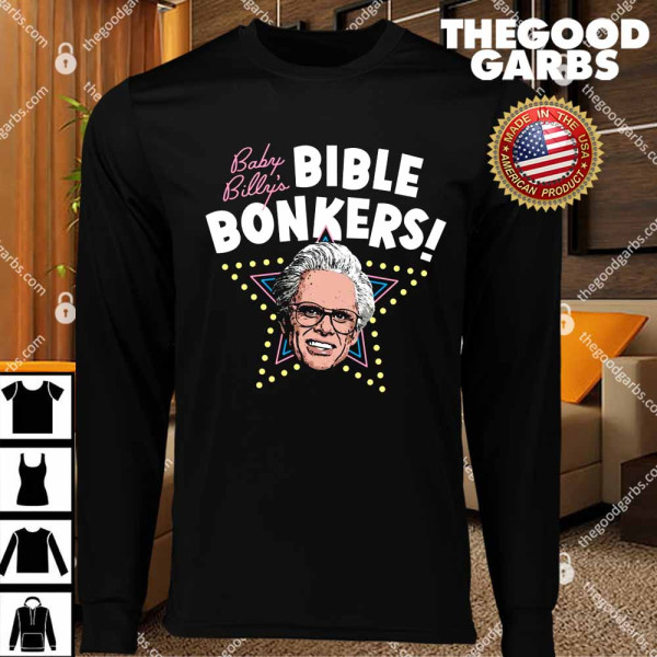 Baby Billy's Bible Bonkers T-Shirts