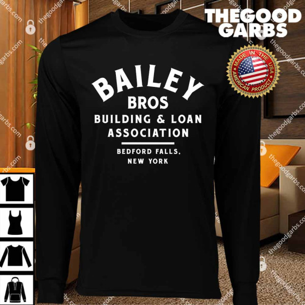 Bailey Bros Building & Loan Association T-Shirts