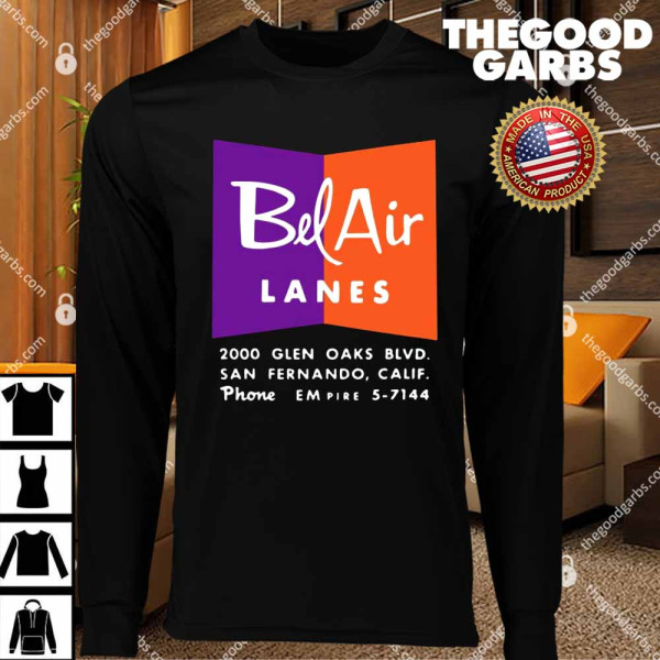 Bel Air Lanes 2000 Glen Oaks Blvd San Fernando T-Shirts