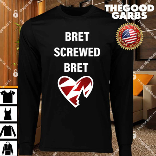 Bret Screwed Bret T-Shirts