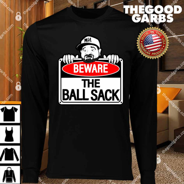 Dan Le Batard Beware Of The Ball Sack T-Shirts