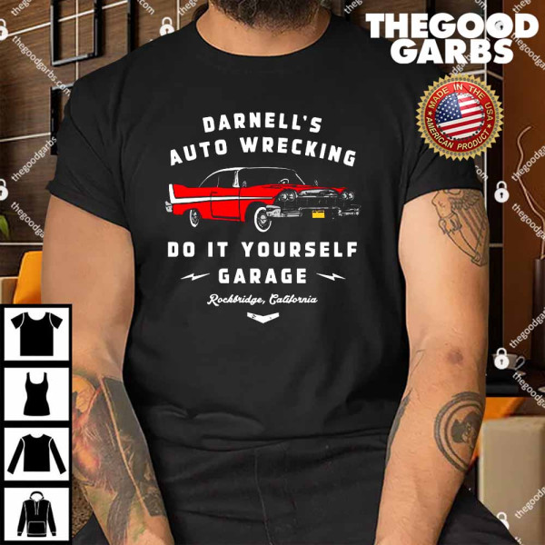 Darnell's Auto Wrecking Do it Yourself Garage Shirt
