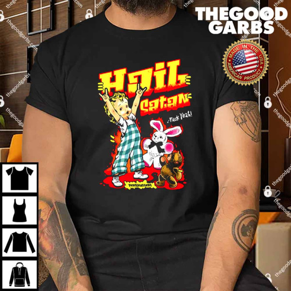 Hail Satan Fuck Yeah Shirt