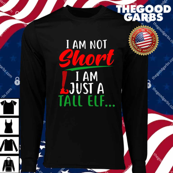 I Am Not Short I Am Just A Tall Elf T-Shirts