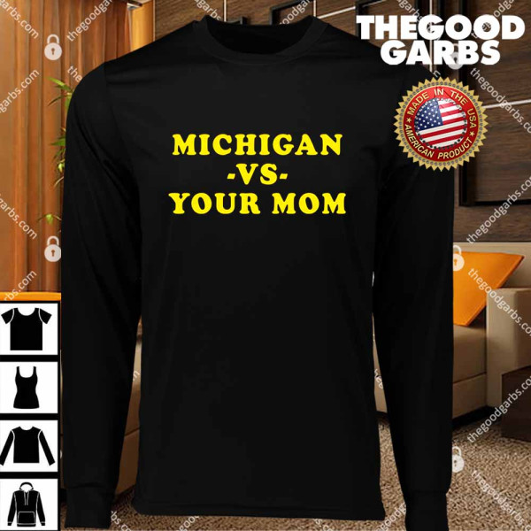 Michigan Vs Your Mom T-Shirts