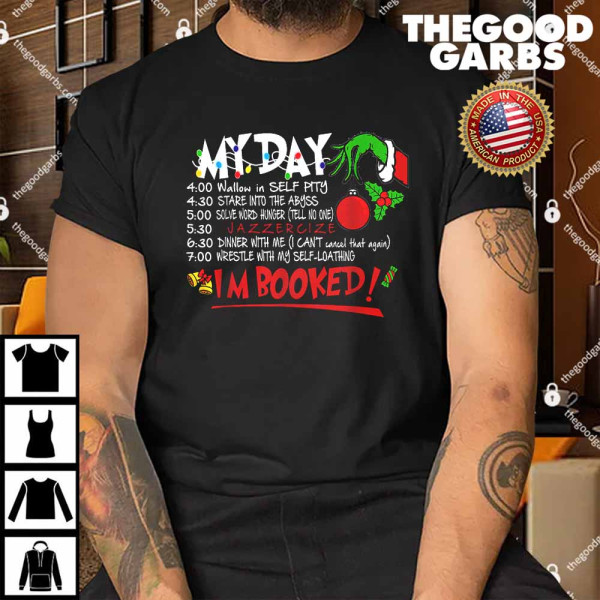 My Day Schedule I’m Booked Christmas Shirt