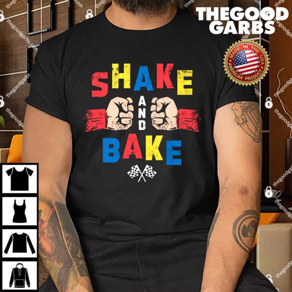 Shake And Bake Shirt