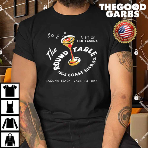 The Round Table Laguna Beach CA Shirt