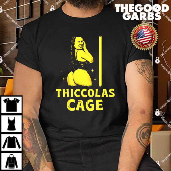 Thiccolas Cage Shirt