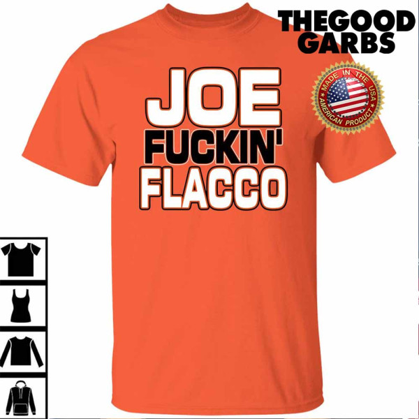 Joe Fuckin’ Flacco Shirt