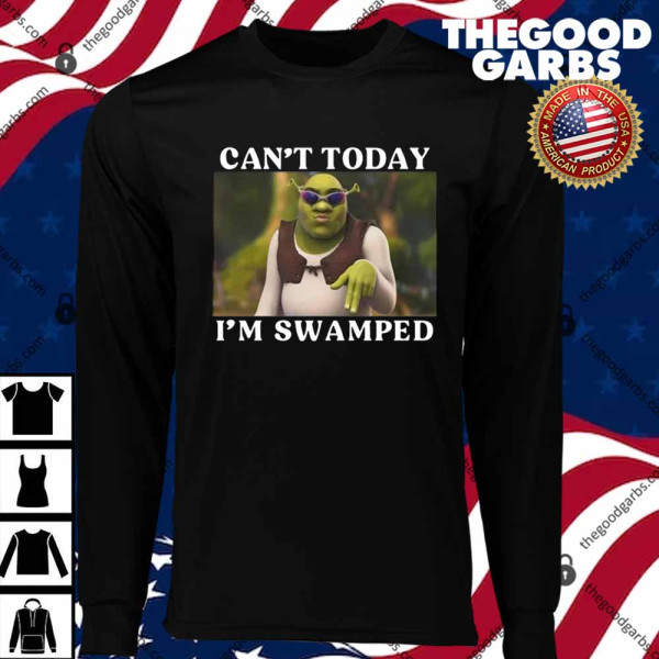 Shrek Can’t Today I’m Swamped T-Shirts