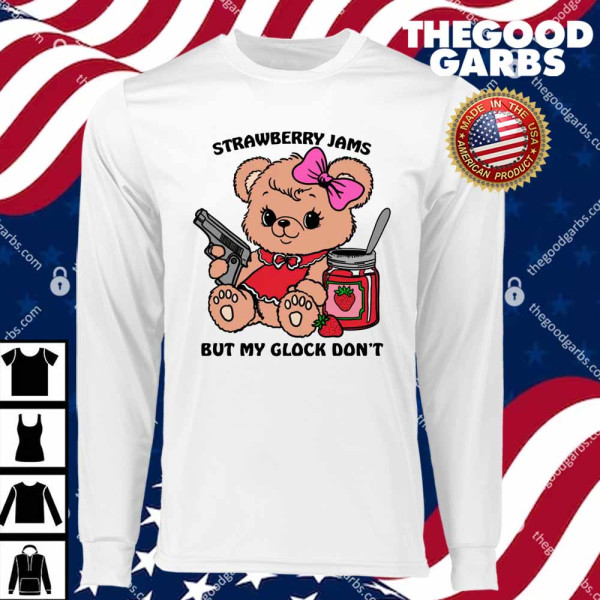 Strawberry Jams But My Glock Don’t T-Shirts