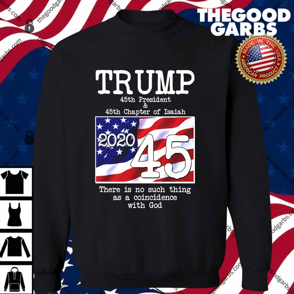 Trump 45th President 45th Chapter Of Isaiah T-Shirt