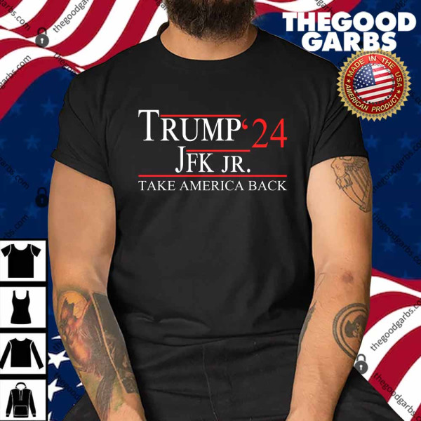 Trump JFK Jr Take America Back 2024 Shirt
