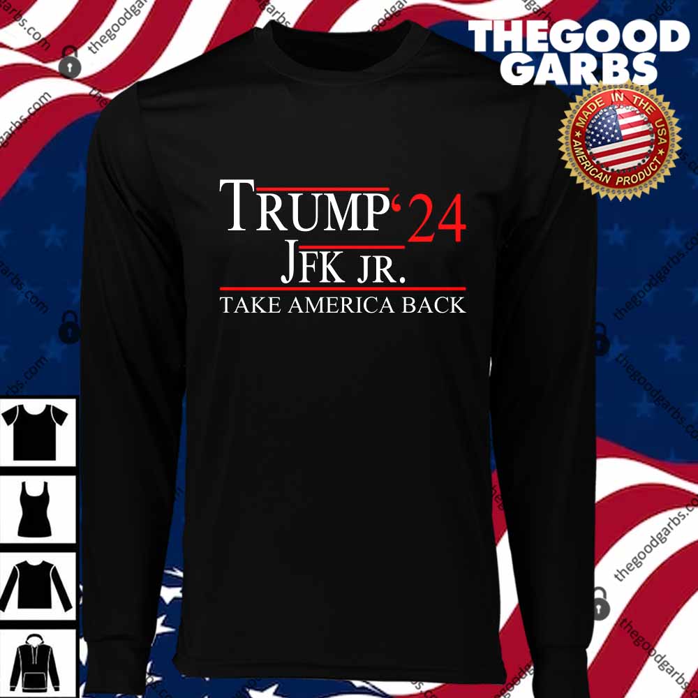 Trump JFK Jr Take America Back 2024 T-Shirts