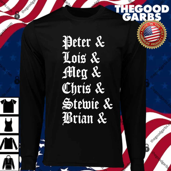Peter Lois Meg Chris Stewie Brian T-Shirts