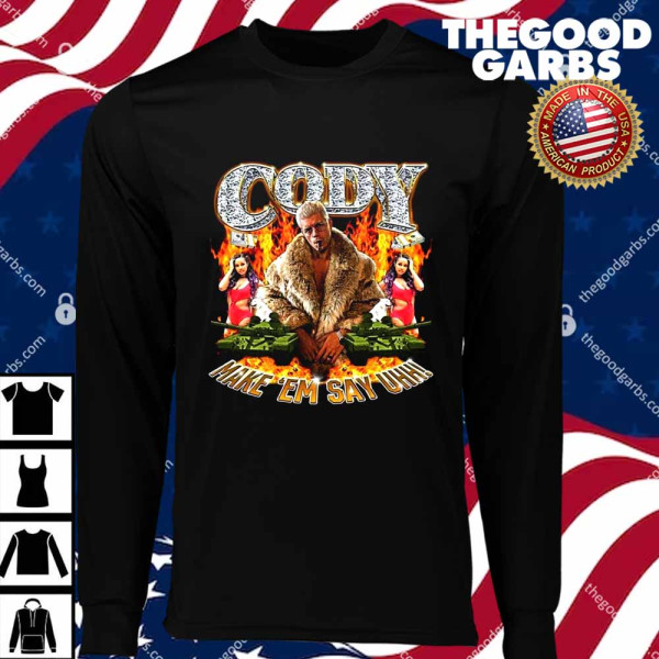 Cody Rhodes WWE Make Em Say Uhh T-Shirts