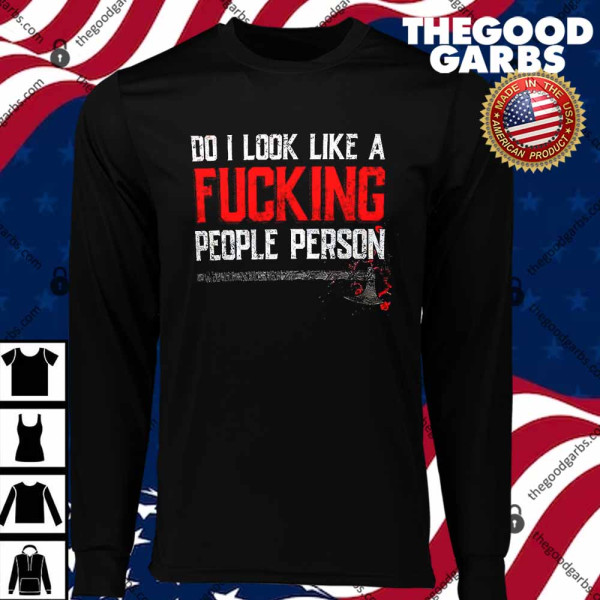 Do I Look Like A Fucking People Person Viking T-Shirts