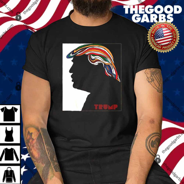 Donald Trump Psychedelic Hair Milton Glaser Redux Shirt