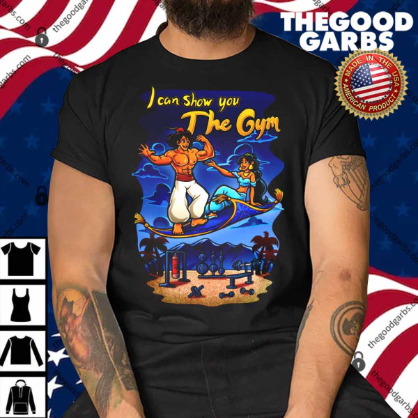 I Can Show You The Gym Shirt