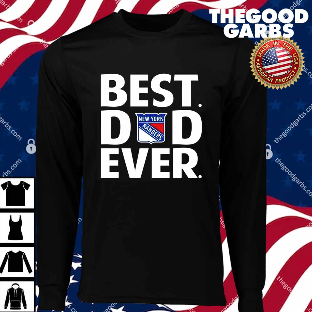 New York Rangers Best Dad Ever T-Shirts
