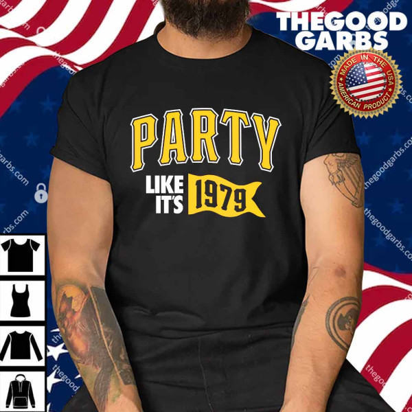 Party Like its 1979 Shirt