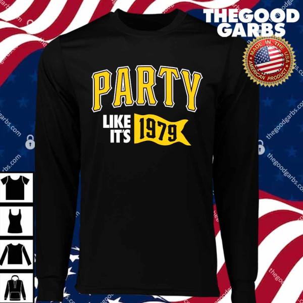 Party Like its 1979 T-Shirts